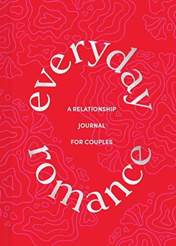 Everyday Romance (A Relationship Journal for Couples) by Chronicle Books, 9781452182940