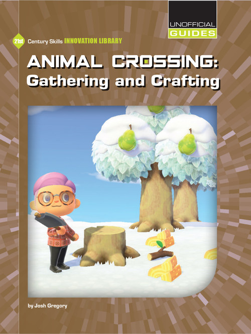 Animal Crossing: Gathering and Crafting by Josh Gregory, 9781534187764