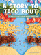 A Story to Taco Bout by Julie Knutson, 9781534187283
