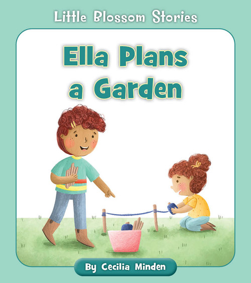 Ella Plans a Garden by Cecilia Minden, Megan Higgins, 9781534188068