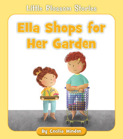 Ella Shops for Her Garden by Cecilia Minden, Megan Higgins, 9781534188105