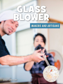 Glass Blower by Josh Gregory, 9781534188600