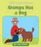Gramps Has a Dog by Cecilia Minden, Becky Down, 9781534187986