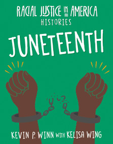 Juneteenth - 9781534187481 by Kevin P. Winn, Kelisa Wing, 9781534187481
