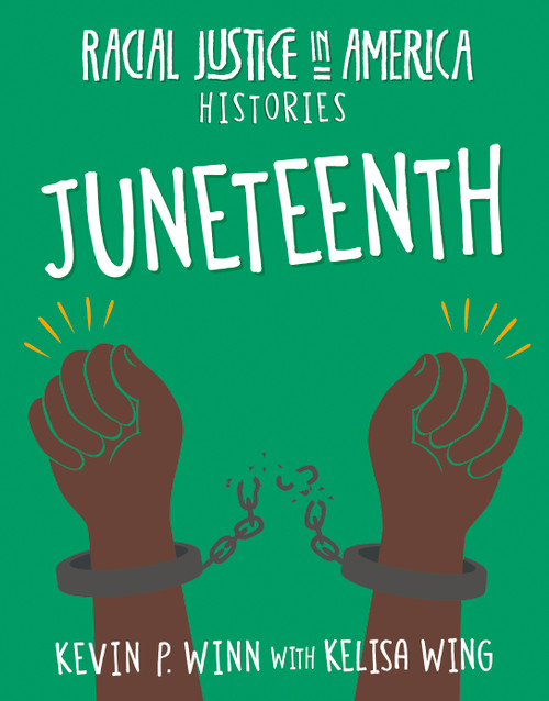 Juneteenth - 9781534187481 by Kevin P. Winn, Kelisa Wing, 9781534187481