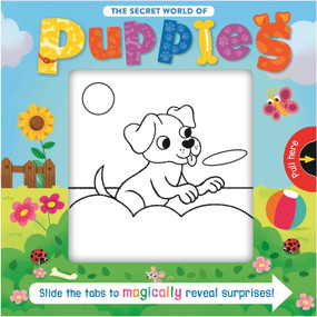 The Secret World of Puppies (Slide the Tab Book) by IglooBooks, Francesco Zito, 9781838525811