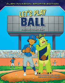 Let's Play Ball: Facing Your Fear - 9781534187900 by Josh Anderson, Gil Conrad, Turner Lange, 9781534187900