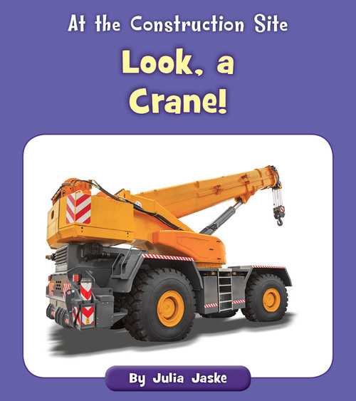 Look, a Crane! by Julia Jaske, 9781534188181