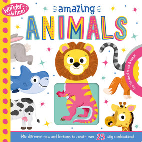 Wonder Wheel Amazing Animals (Mix and Match Board Book) by IglooBooks, Carlo Beranek, 9781838525958