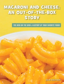 Macaroni and Cheese: An Out-of-the-Box Story by Julie Knutson, 9781534188723