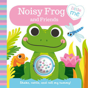 Noisy Frog and Friends (Roller Rattle Book) by IglooBooks, Belinda Strong, 9781839037269
