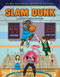 Slam Dunk: A Story of Teamwork by Josh Anderson, Gil Conrad, Turner Lange, 9781534187948