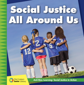 Social Justice All Around Us - 9781534187122 by Adrienne van der Valk, 9781534187122