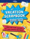 Lonely Planet Kids My Vacation Scrapbook by Kim Hankinson, Kim Hankinson, 9781787013193