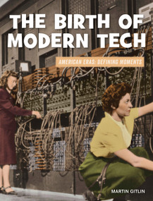 The Birth of Modern Tech - 9781534188839 by Martin Gitlin, 9781534188839