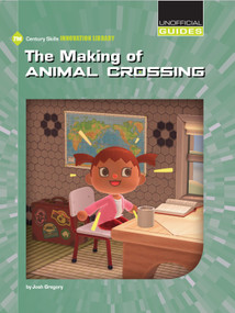 The Making of Animal Crossing by Josh Gregory, 9781534187733