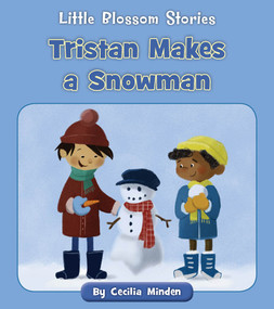 Tristan Makes a Snowman by Cecilia Minden, Angela Edmonds, 9781534188143