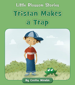 Tristan Makes a Trap by Cecilia Minden, Angela Edmonds, 9781534188112