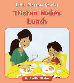 Tristan Makes Lunch by Cecilia Minden, Angela Edmonds, 9781534188150