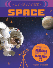 Weird Science: Space by Virginia Loh-Hagan, 9781534189010