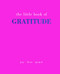 The Little Book of Gratitude (Give More Thanks) by Joanna Gray, 9781787137363