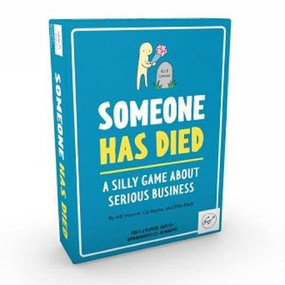 Someone Has Died (A Silly Game about Serious Business) by Adi Slepack, Liz Roche, Ellie Black, Gather Round Games, 9781797202631
