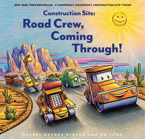 Construction Site: Road Crew Coming Through! by Sherri Duskey Rinker, AG Ford, 9781797204727