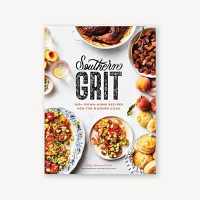 Southern Grit (100+ Down-Home Recipes for the Modern Cook) by Kelsey Barnard Clark, Antonis Achilleos, 9781797205571