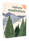 Nature Meditations Deck (Simple Mindfulness Practices Inspired by the Natural World) by Kenya Jackson-Saulters, Sacrée Frangine, 9781797212104
