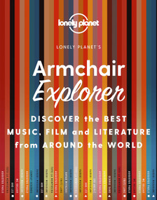 Lonely Planet Armchair Explorer by Lonely Planet, 9781838694487