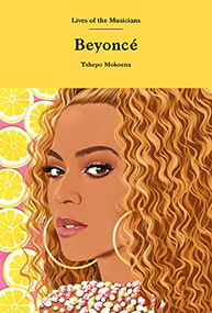 Beyoncé - 9781913947347 by Tshepo Mokoena, 9781913947347