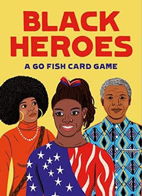 Black Heroes (A Go Fish Card Game) by Kimberly Brown Pellum, Onyinye Iwu, 9781913947415