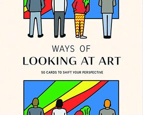 Ways of Looking at Art (50 Cards to Shift Your Perspective) by Martin Jackson, George Wylesol, 9781913947576