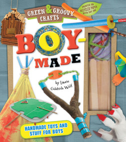 Boy-Made (Green & Groovy) by Laurie Goldrich Wolf, 9781935703280