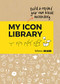 My Icon Library (Build & Expand Your Own Visual Vocabulary) by Willemien Brand, 9789063696054