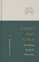 ESV Every Day Bible: 365 Readings through the Whole Bible (365 Readings through the Whole Bible) - 9781433570940 by , 9781433570940