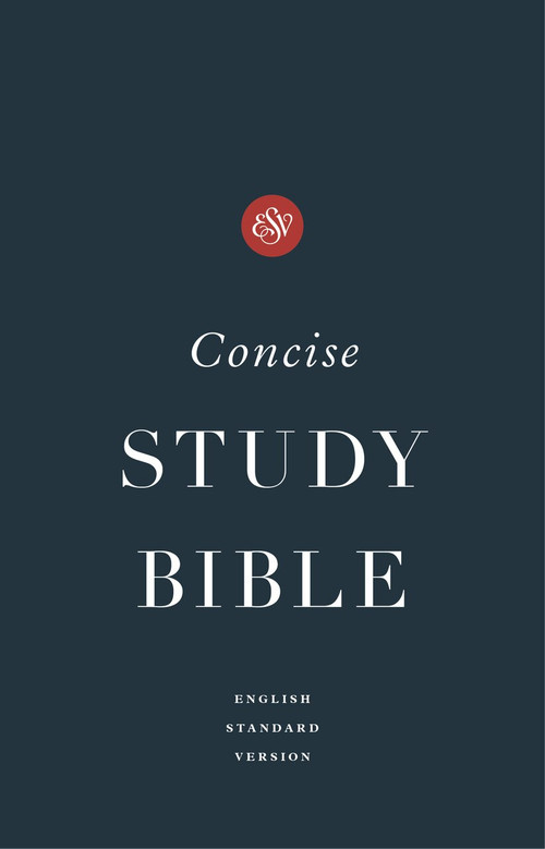 ESV Concise Study Bible™, 9781433577697