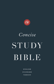 ESV Concise Study Bible™ (Hardcover) by , 9781433577697