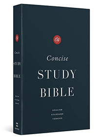 ESV Concise Study Bible™ (Hardcover) by , 9781433577697