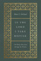 In the Lord I Take Refuge (150 Daily Devotions through the Psalms) by Dane C. Ortlund, 9781433577703