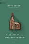 Nine Marks of a Healthy Church - 9781433578113 by Mark Dever, 9781433578113
