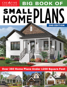 Big Book of Small Home Plans, 2nd Edition (Over 360 Home Plans Under 1200 Square Feet) by Design America Inc., 9781580118699