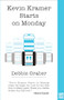 Kevin Kramer Starts on Monday by Debbie Graber, 9781939419842