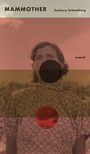 Mammother by Zachary Schomburg, 9781943888108