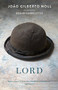 Lord by João Gilberto Noll, Edgar Garbelotto, 9781931883795
