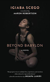 Beyond Babylon by Igiaba Scego, Aaron Robertson, Jhumpa Lahiri, 9781931883832