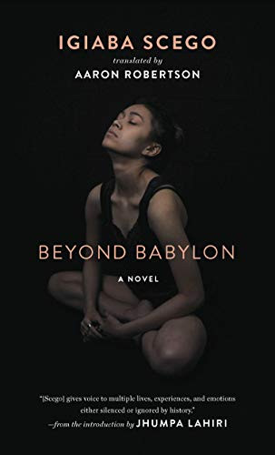 Beyond Babylon by Igiaba Scego, Aaron Robertson, Jhumpa Lahiri, 9781931883832