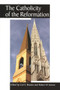 The Catholicity of the Reformation by Carl E. Braaten, Robert W. Jenson, 9780802842206