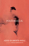 Harmada by João Gilberto Noll, Edgar Garbelotto, 9781949641059