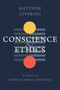 Conscience and Ethics (A Century of Catholic Moral Theology) by Matthew Levering, 9780802879509